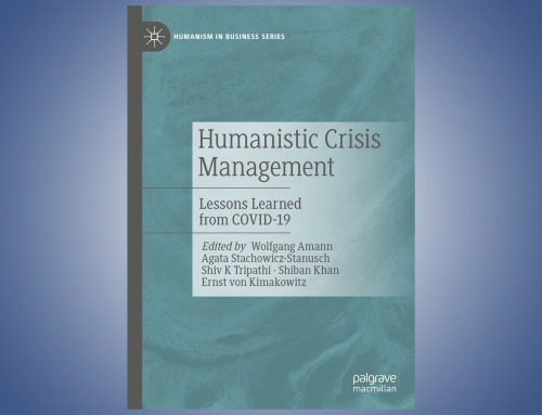Humanistic Crisis Management – Lessons Learned from COVID-19