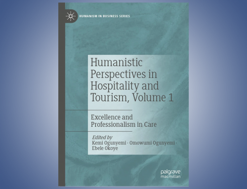 Humanistic Perspectives in Hospitality and Tourism, Volume 1 – Excellence and Professionalism in Care